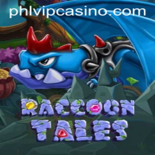 RaccoonTales: An Exciting Adventure in the World of Phlvip Casino